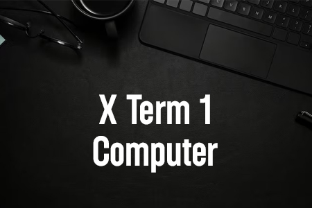 X Term 1 Computer