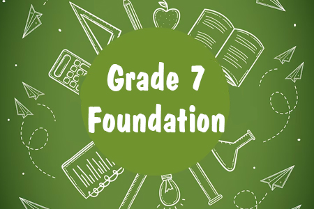 Grade 7 Foundation