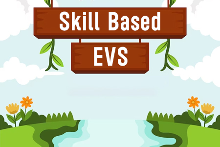 Skill Based EVS