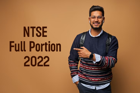 NTSE Full Portion 2022