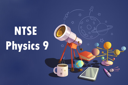 NTSE Physics  9